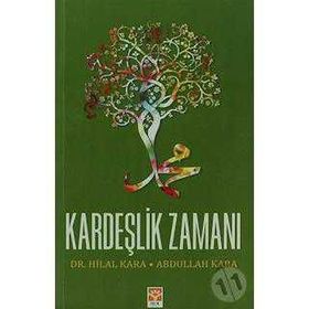 KARDEŞLIK ZAMANI - HILAL KARA;ABDULLAH KARA