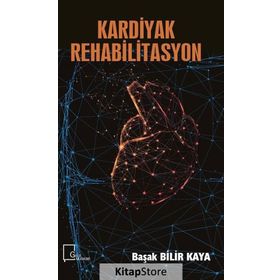 Kardiyak Rehabilitasyon - Başak Bilir Kaya