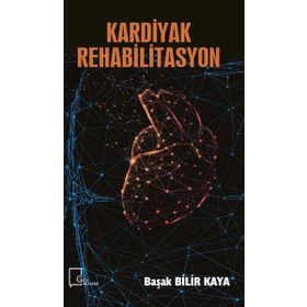 Kardiyak Rehabilitasyon - Başak Bilir Kaya