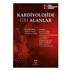 Kardiyolojide Gri Alanlar - Kolektif