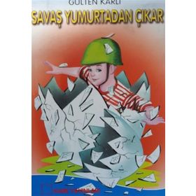 Kare Yayınları Savaş Yumurtadan Çıkar