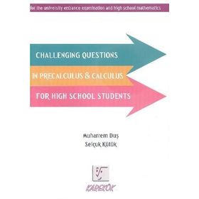 Karekök Challenging Questions in Precalculus Calculus for High School Students - Muharrem Duş Selçuk Kütük