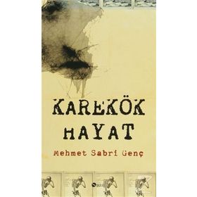 Karekök Hayat - Mehmet Sabri Genç