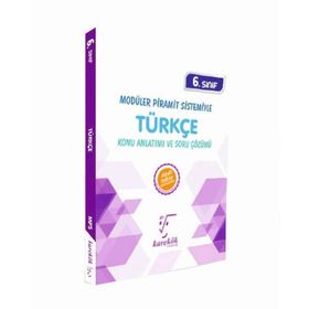Karekök Yayınları 6. Sınıf Modüler Piramit Sistemiyle Türkçe Konu Anlatımı Ve Soru Çözümü
