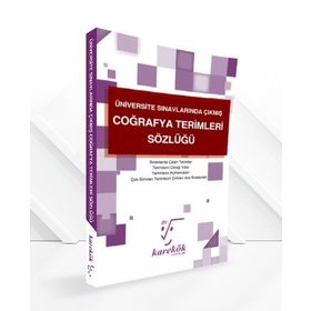Karekök Yayınları Üniversite Sınavlarında Çıkmış Coğrafya Terimleri Sözlüğü Karekök Yayınları Komisyon