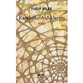 Kareköke Aldıklarım - Yusuf Bilge