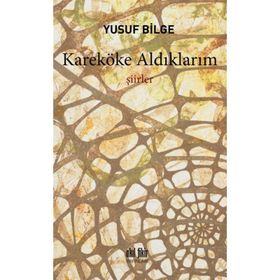 Kareköke Aldıklarım - Yusuf Bilge