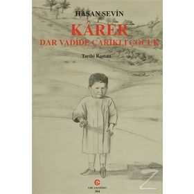KARER - DAR VADIDE ÇARIKLI ÇOCUK - HASAN SEVIN