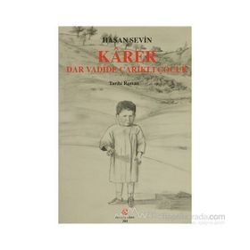 KARER - DAR VADIDE ÇARIKLI ÇOCUK - HASAN SEVIN