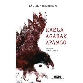 KARGA AGARAK APANGO - KAMURAN DEMIRKESEN