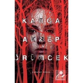 Karga Akrep Örümcek - Çağatay Özkan - Cinius Yayınları