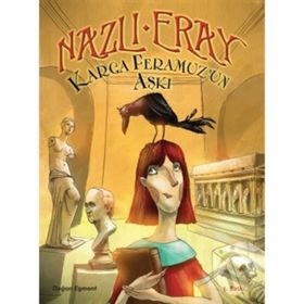 Karga Feramuz’un Aşkı - Nazlı Eray
