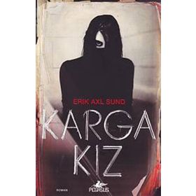 Karga Kız - Erik Axl Sund
