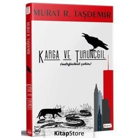 Karga Ve Turunçgil- Murat R. Taşdemir