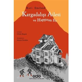 Kargadalışı Ailesi ve Hapşıran Ev - Kari Smeland