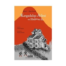Kargadalışı Ailesi ve Hapşıran Ev - Kari Smeland