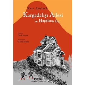 Kargadalışı Ailesi ve Hapşıran Ev - Kari Smeland