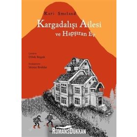 Kargadalışı Ailesi ve Hapşıran Ev - Kari Smeland