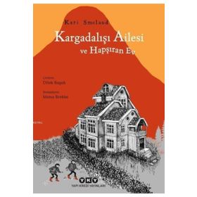 Kargadalışı Ailesi ve Hapşıran Ev - Kari Smeland