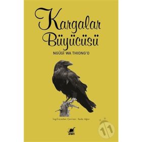 Kargalar Büyücüsü - Ngügi wa Thiongo