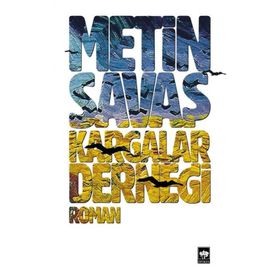 KARGALAR DERNEĞİ - METIN SAVAŞ