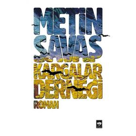KARGALAR DERNEĞİ - METIN SAVAŞ