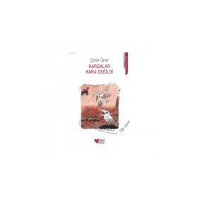 KARGALAR KARA DEĞİLDİ - ÇETİN ÖNER