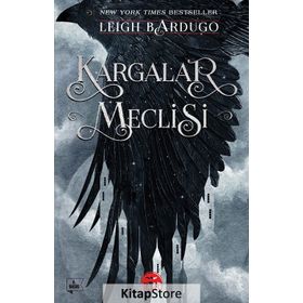 Kargalar Meclisi - Leigh Bardugo