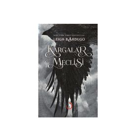 Kargalar Meclisi - Leigh Bardugo