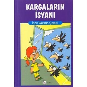 KARGALARIN İSYANI - İRFAN GÜRKAN ÇELEBİ