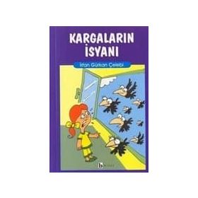 KARGALARIN İSYANI - İRFAN GÜRKAN ÇELEBİ