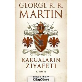 KARGALARIN ZIYAFETI KISIM II - GEORGE R. R. MARTIN