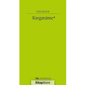 Karganame - Enis Batur