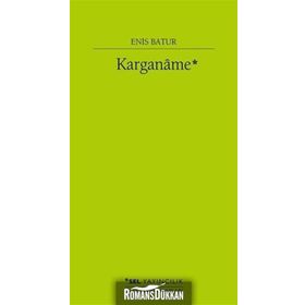 Karganame - Enis Batur