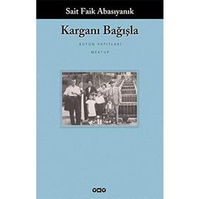 KARGANI BAĞIŞLA - SAIT FAIK ABASIYANIK