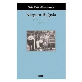 KARGANI BAĞIŞLA - SAIT FAIK ABASIYANIK