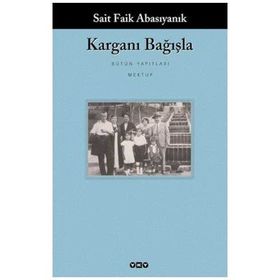 KARGANI BAĞIŞLA - SAIT FAIK ABASIYANIK