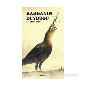 Karganın Duyduğu - Ali Deniz Uslu