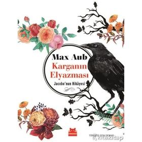 Karganın Elyazması - Jacobo'nun Hikayesi - Max Aub