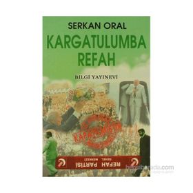 KARGATULUMBA REFAH - SERKAN ORAL