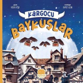 Kargocu Baykuşlar Karavan Çocuk Yayınları
