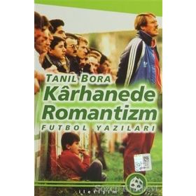Karhanede Romantizm - Tanıl Bora
