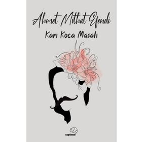 Karı Koca Masalı - Ahmet Mithat Efendi
