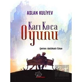 Karı Koca Oyunu - Aslan Kuliyev