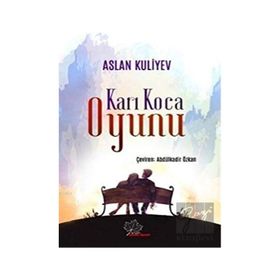 Karı Koca Oyunu - Aslan Kuliyev