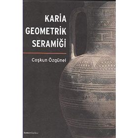 KARIA GEOMETRIK SERAMİĞİ - COŞKUN ÖZGÜNEL