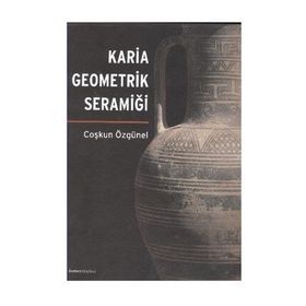 KARIA GEOMETRIK SERAMİĞİ - COŞKUN ÖZGÜNEL