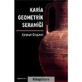 KARIA GEOMETRIK SERAMİĞİ - COŞKUN ÖZGÜNEL