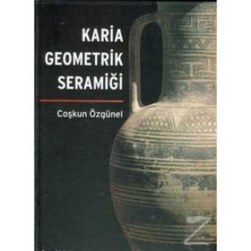KARIA GEOMETRIK SERAMİĞİ - COŞKUN ÖZGÜNEL