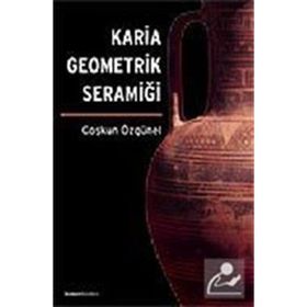 KARIA GEOMETRIK SERAMİĞİ - COŞKUN ÖZGÜNEL